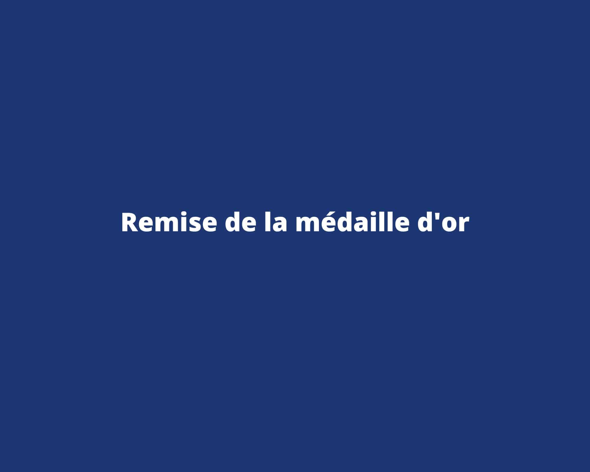 Remise de la Médaille d’or, 11 juin 2024